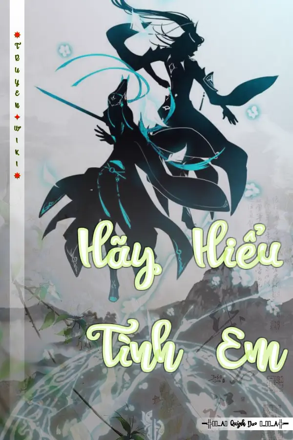 Truyện Hãy Hiểu Tình Em