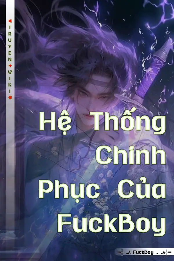 Hệ Thống Chinh Phục Của FuckBoy