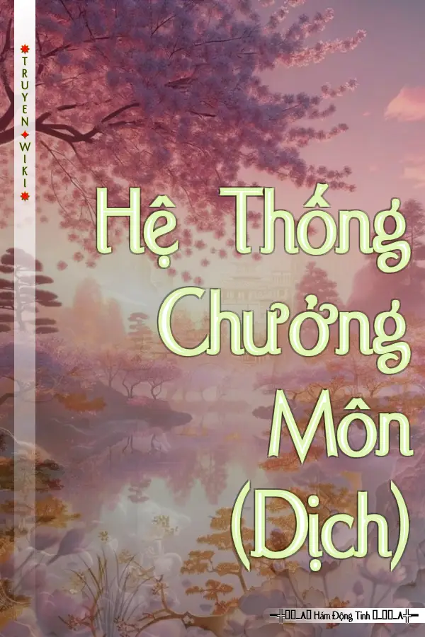 Hệ Thống Chưởng Môn (Dịch)