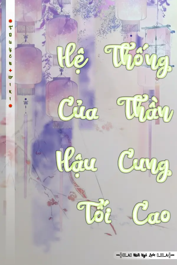 Hệ Thống Của Thần Hậu Cung Tối Cao