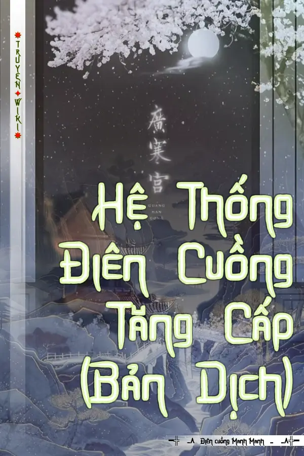 Truyện Hệ Thống Điên Cuồng Tăng Cấp (Bản Dịch)