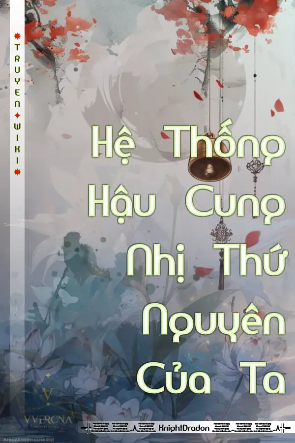 Hệ Thống Hậu Cung Nhị Thứ Nguyên Của Ta