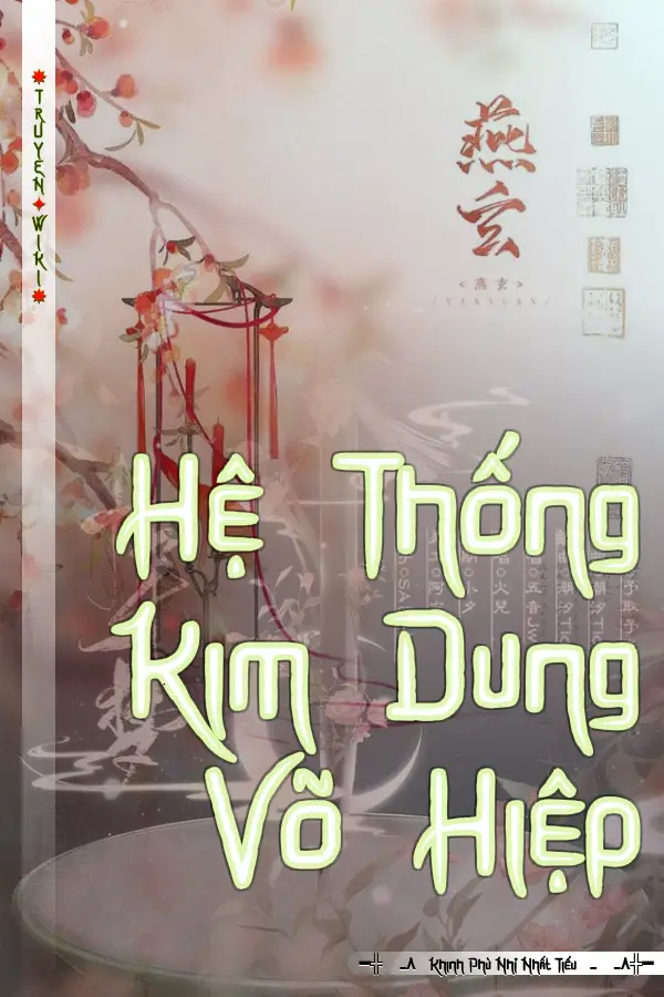 Hệ Thống Kim Dung Võ Hiệp