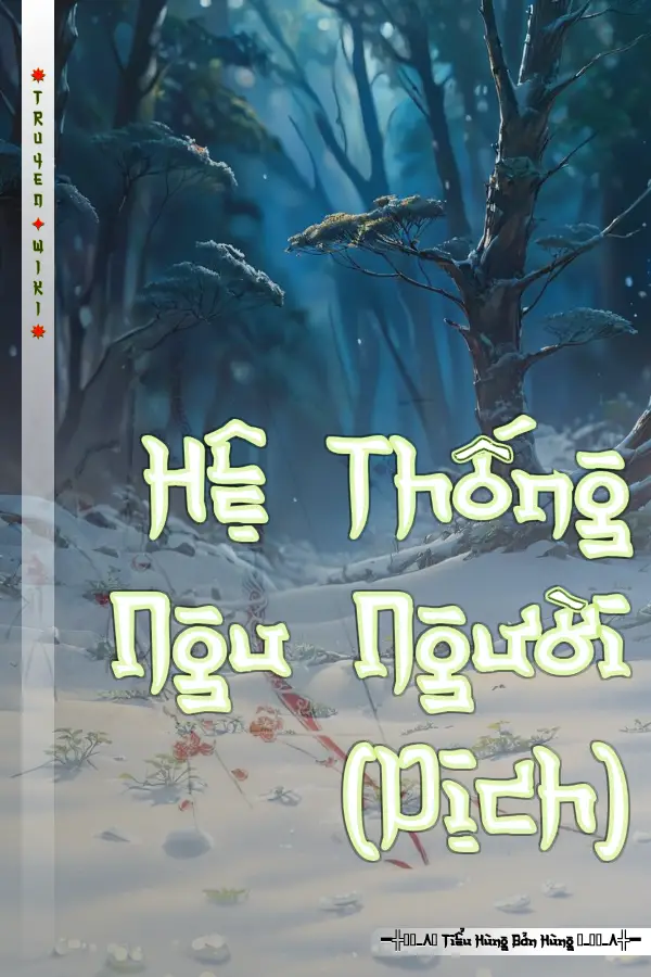 Hệ Thống Ngu Người (Dịch)