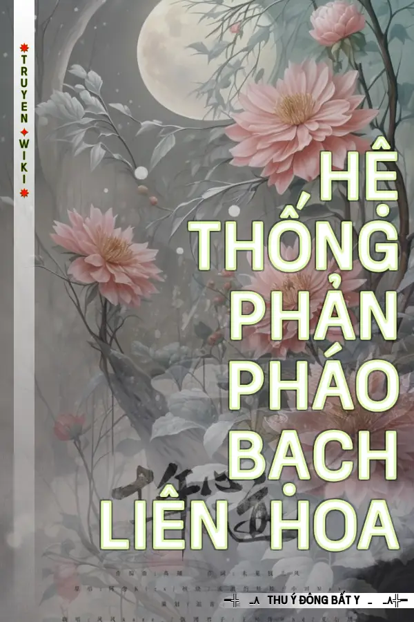 Hệ Thống Phản Pháo Bạch Liên Hoa