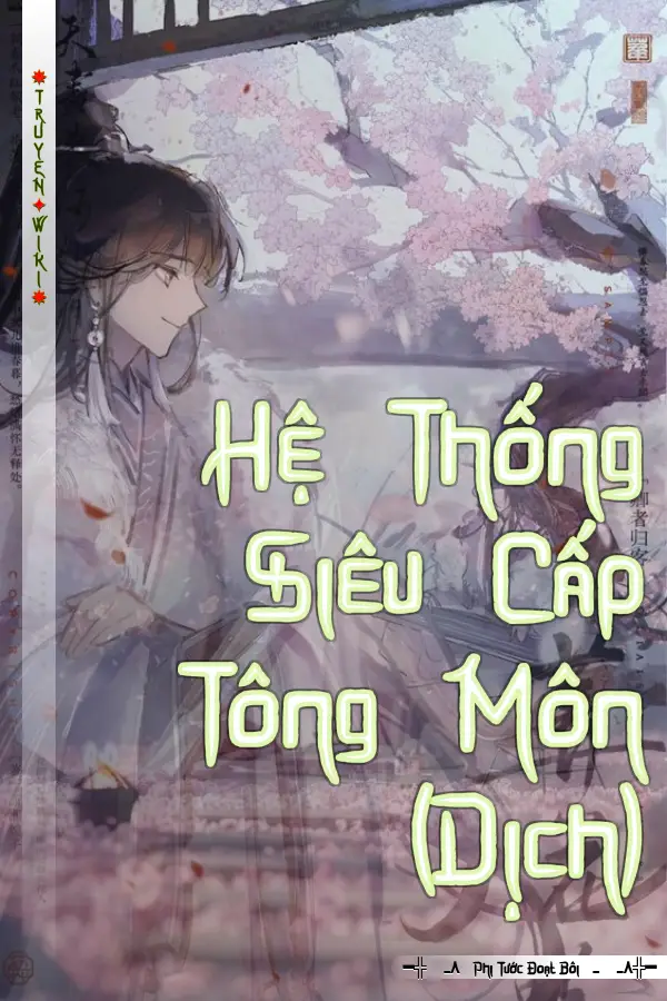 Truyện Hệ Thống Siêu Cấp Tông Môn (Dịch)