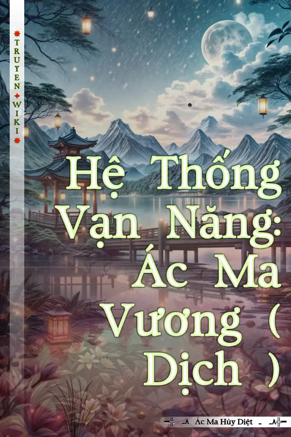 Hệ Thống Vạn Năng: Ác Ma Vương ( Dịch )