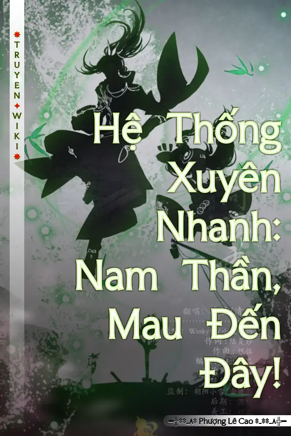 Hệ Thống Xuyên Nhanh: Nam Thần, Mau Đến Đây!