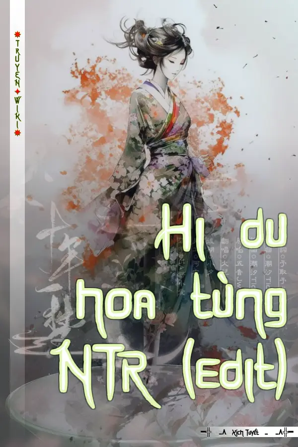 Hi du hoa tùng NTR (edit)