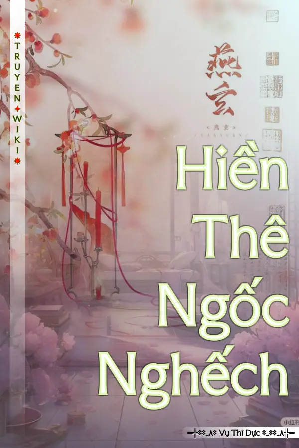 Truyện Hiền Thê Ngốc Nghếch