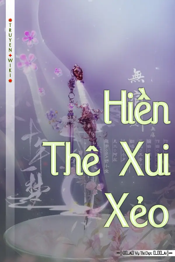 Truyện Hiền Thê Xui Xẻo