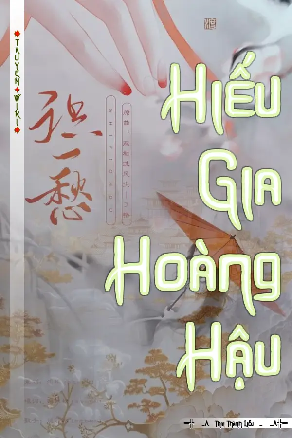 Truyện Hiếu Gia Hoàng Hậu