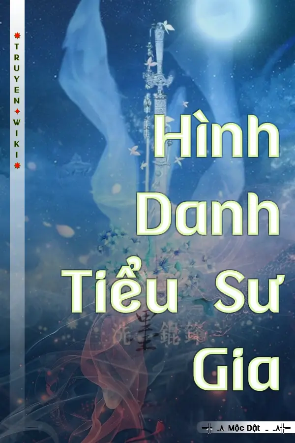 Truyện Hình Danh Tiểu Sư Gia