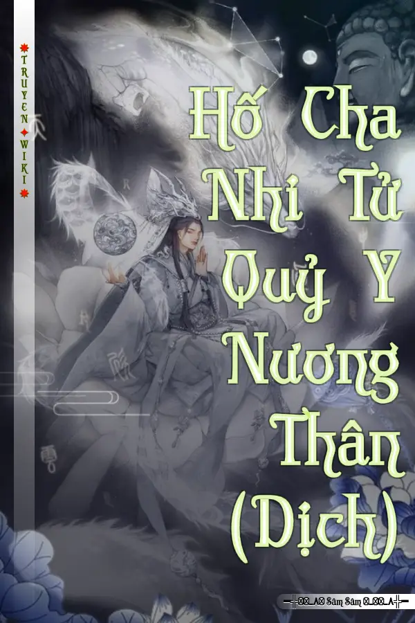 Truyện Hố Cha Nhi Tử Quỷ Y Nương Thân (Dịch)