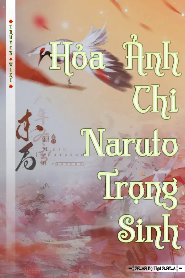 Hỏa Ảnh Chi Naruto Trọng Sinh