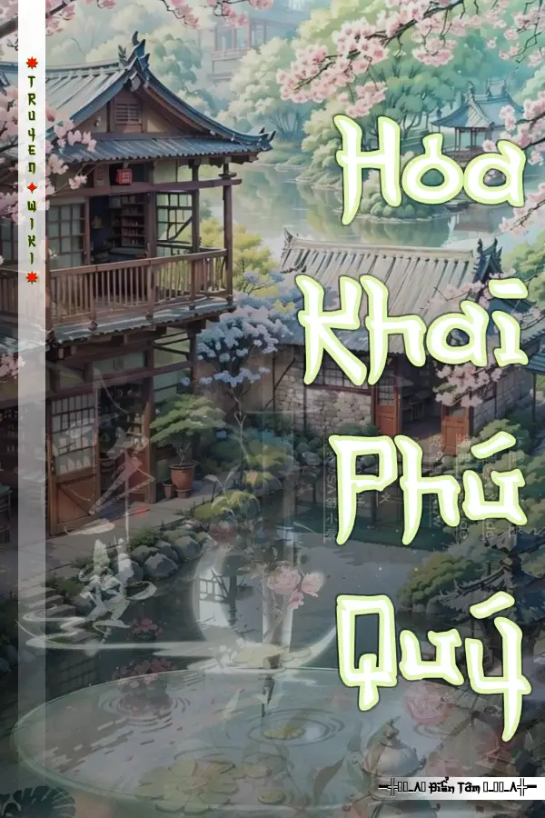 Truyện Hoa Khai Phú Quý