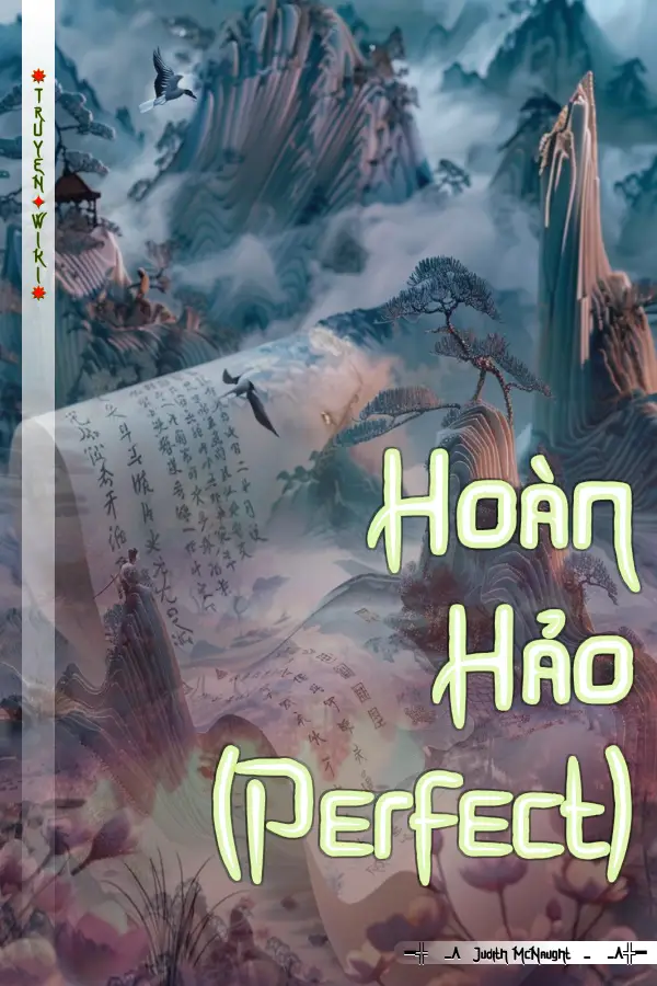 Truyện Hoàn Hảo (Perfect)