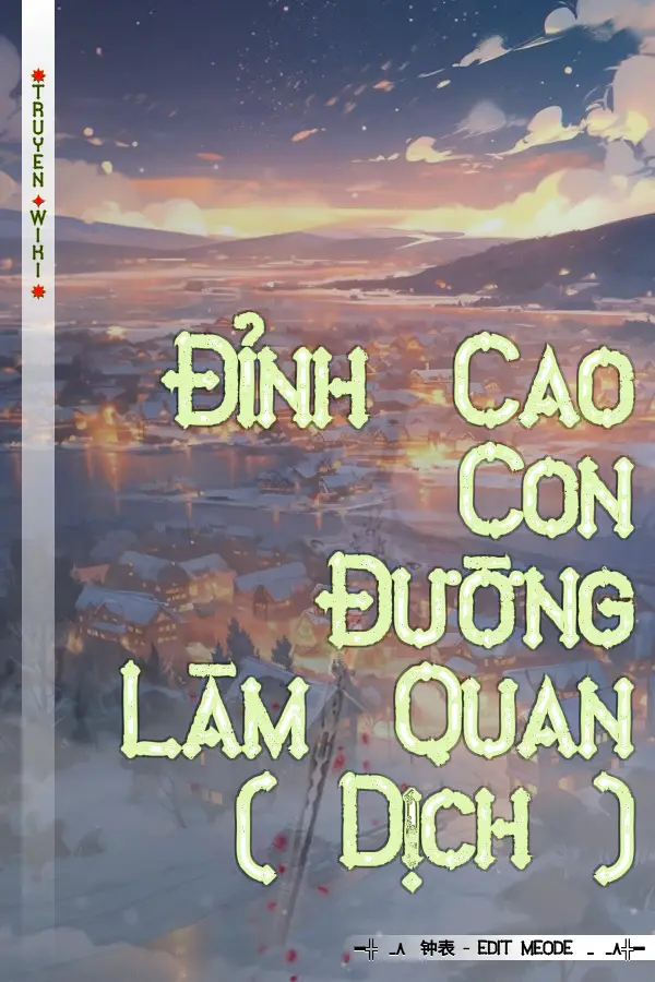 Đỉnh Cao Con Đường Làm Quan ( Dịch )