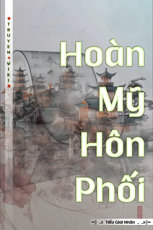 Truyện Hoàn Mỹ Hôn Phối