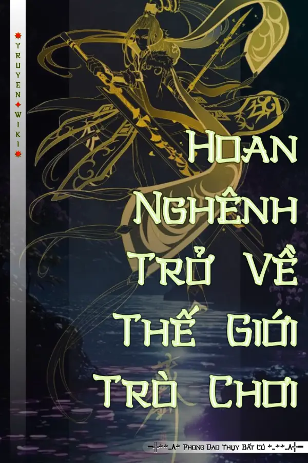 Hoan Nghênh Trở Về Thế Giới Trò Chơi