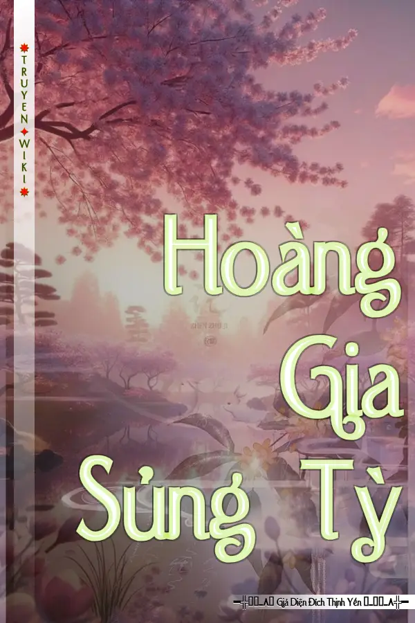 Truyện Hoàng Gia Sủng Tỳ