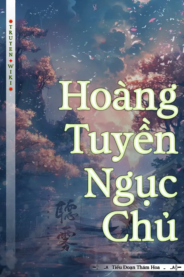 Truyện Hoàng Tuyền Ngục Chủ