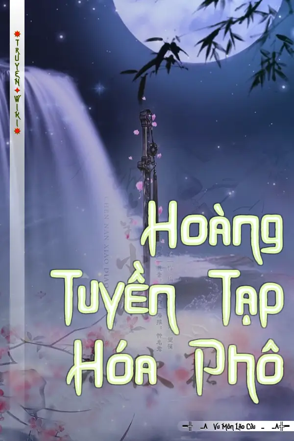 Truyện Hoàng Tuyền Tạp Hóa Phô