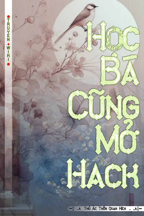 Học Bá Cũng Mở Hack