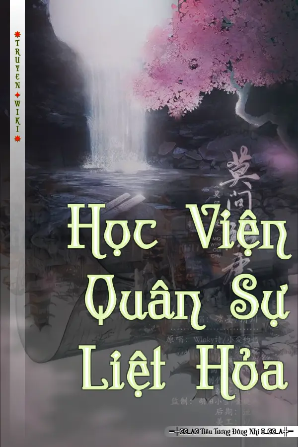 Truyện Học Viện Quân Sự Liệt Hỏa