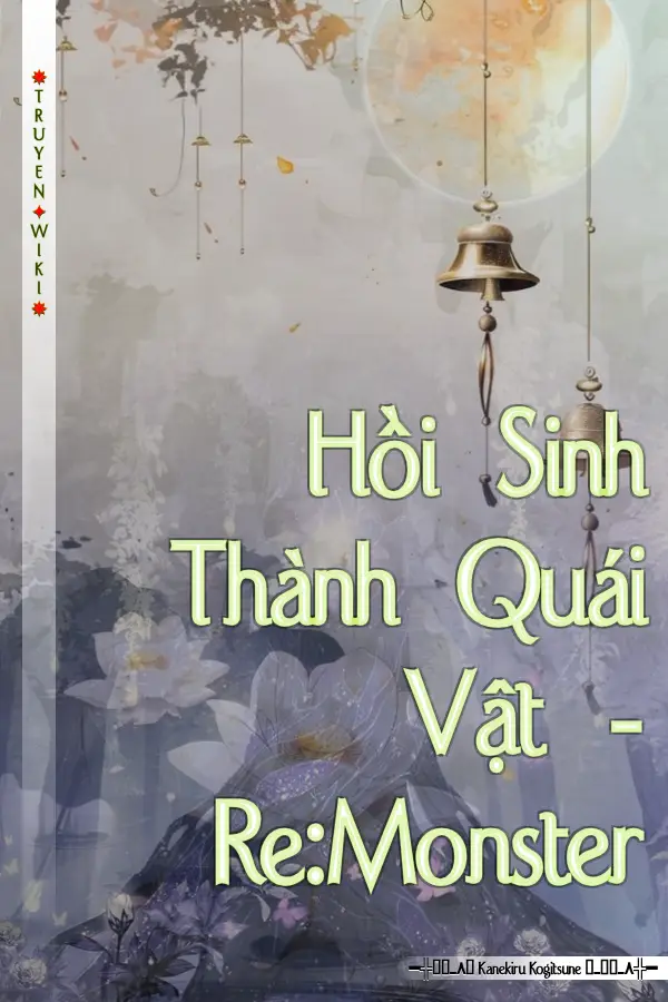 Hồi Sinh Thành Quái Vật - Re:Monster