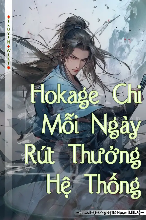 Hokage Chi Mỗi Ngày Rút Thưởng Hệ Thống