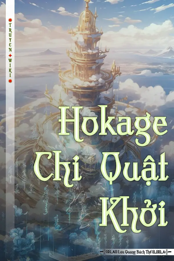 Truyện Hokage Chi Quật Khởi