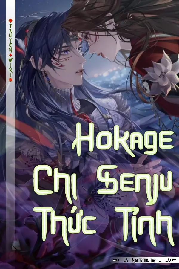 Truyện Hokage Chi Senju Thức Tỉnh