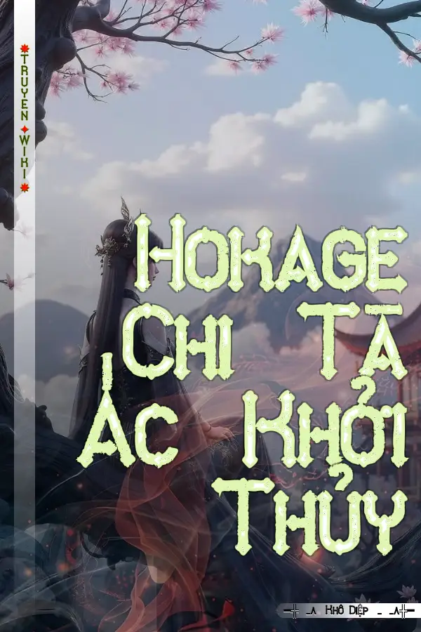 Hokage Chi Tà Ác Khởi Thủy