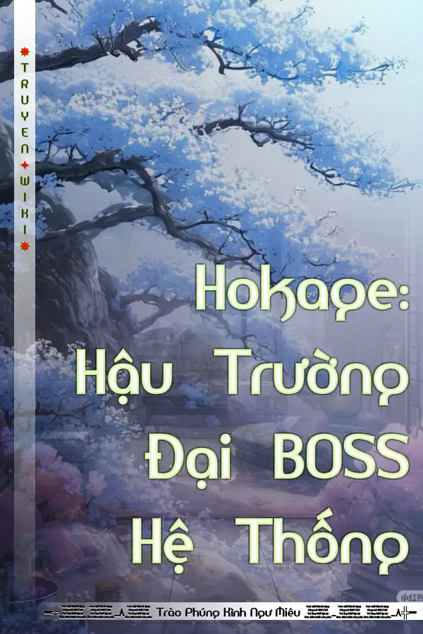 Hokage: Hậu Trường Đại BOSS Hệ Thống