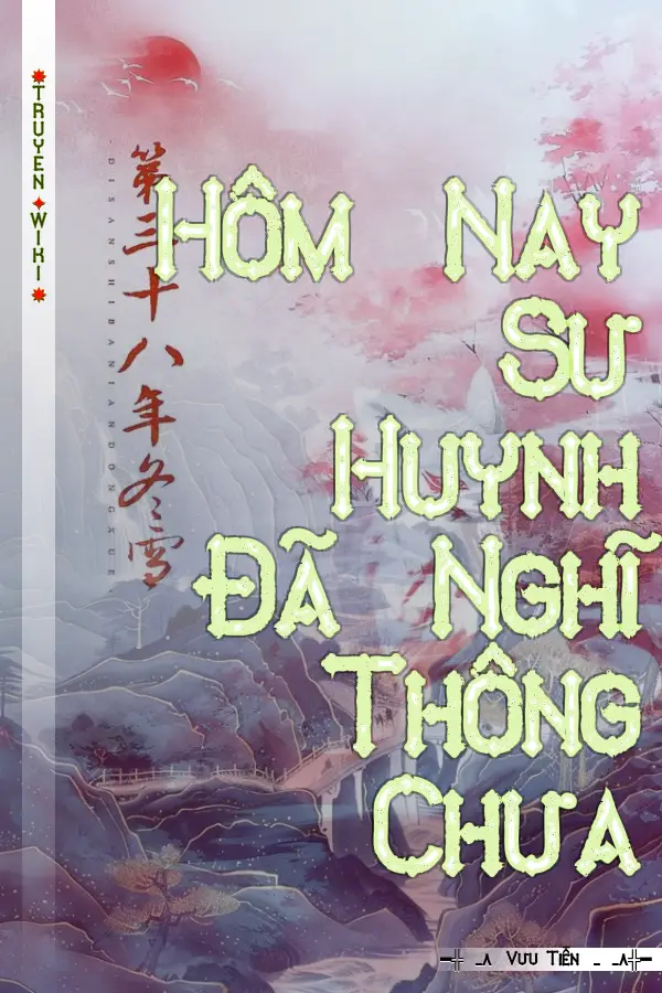 Truyện Hôm Nay Sư Huynh Đã Nghĩ Thông Chưa