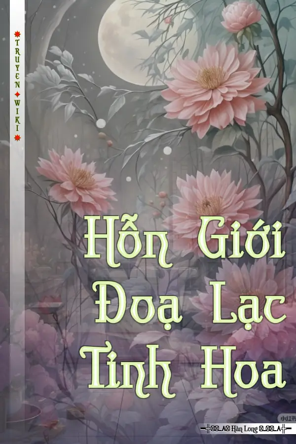 Hỗn Giới Đoạ Lạc Tinh Hoa