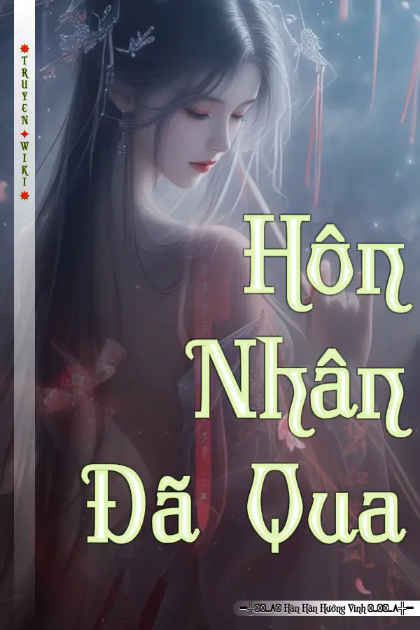 Truyện Hôn Nhân Đã Qua