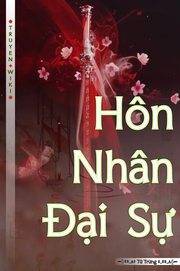 Truyện Hôn Nhân Đại Sự