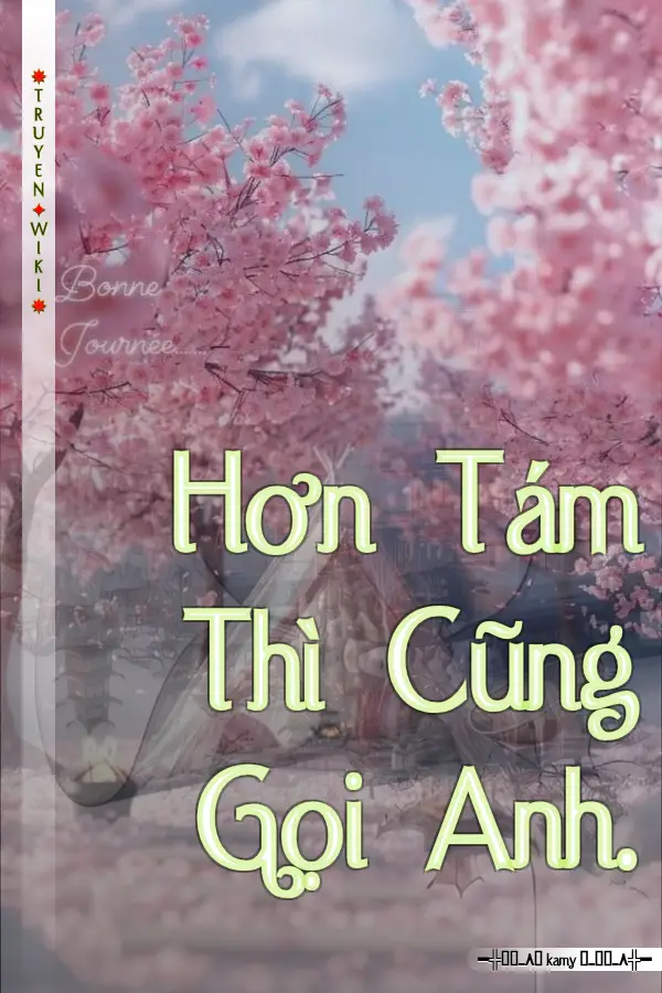 Hơn Tám Thì Cũng Gọi Anh.