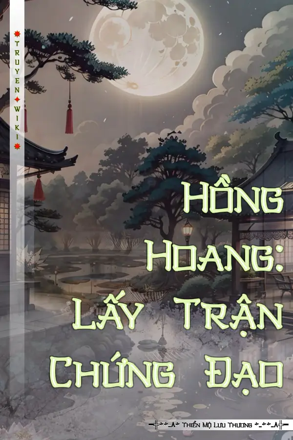 Hồng Hoang: Lấy Trận Chứng Đạo