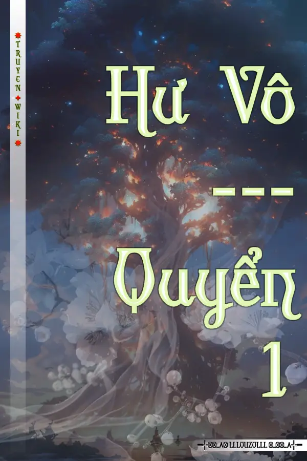 Truyện Hư Vô --- Quyển 1