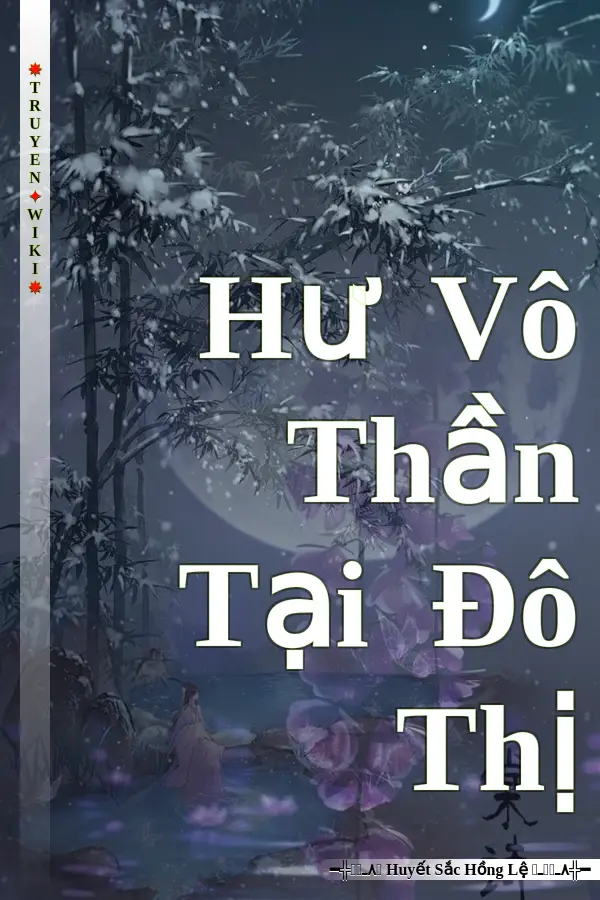 Hư Vô Thần Tại Đô Thị