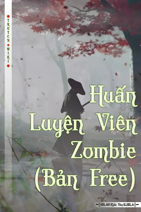 Huấn Luyện Viên Zombie (Bản Free)