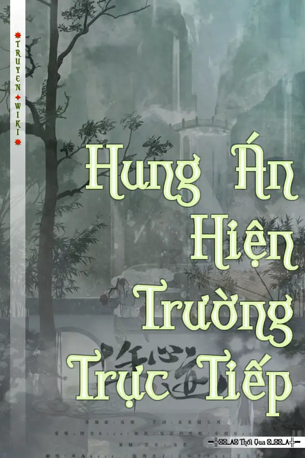 Truyện Hung Án Hiện Trường Trực Tiếp