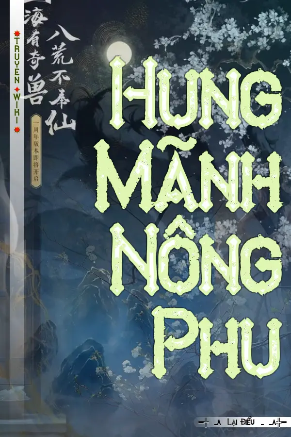 Truyện Hung Mãnh Nông Phu