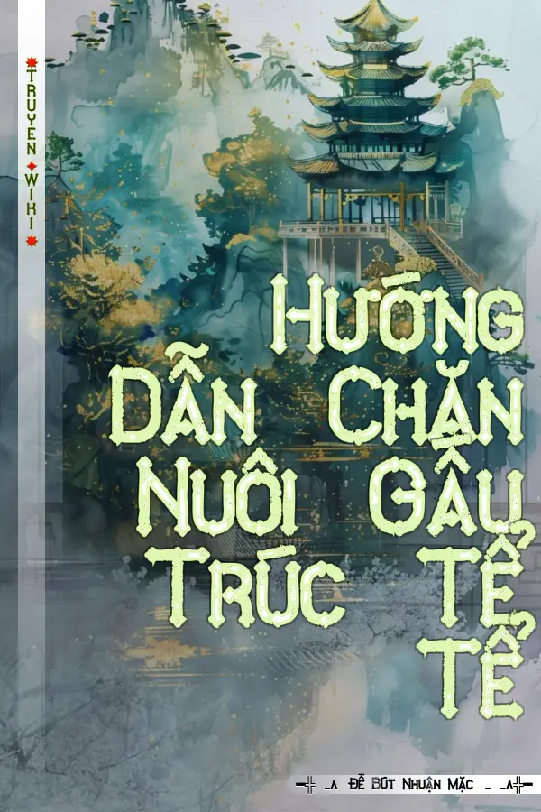 Truyện Hướng Dẫn Chăn Nuôi Gấu Trúc Tể Tể