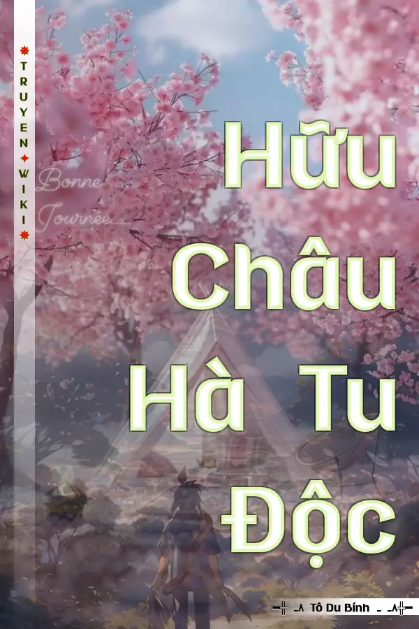 Truyện Hữu Châu Hà Tu Độc