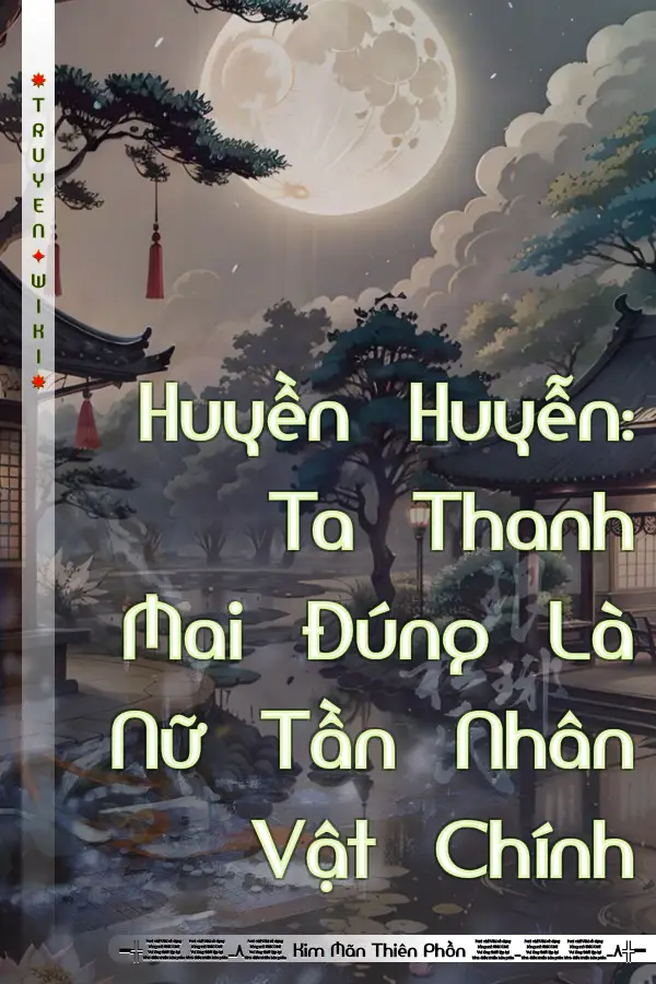 Huyền Huyễn: Ta Thanh Mai Đúng Là Nữ Tần Nhân Vật Chính