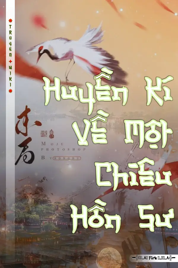 Huyền Kí Về Một Chiêu Hồn Sư